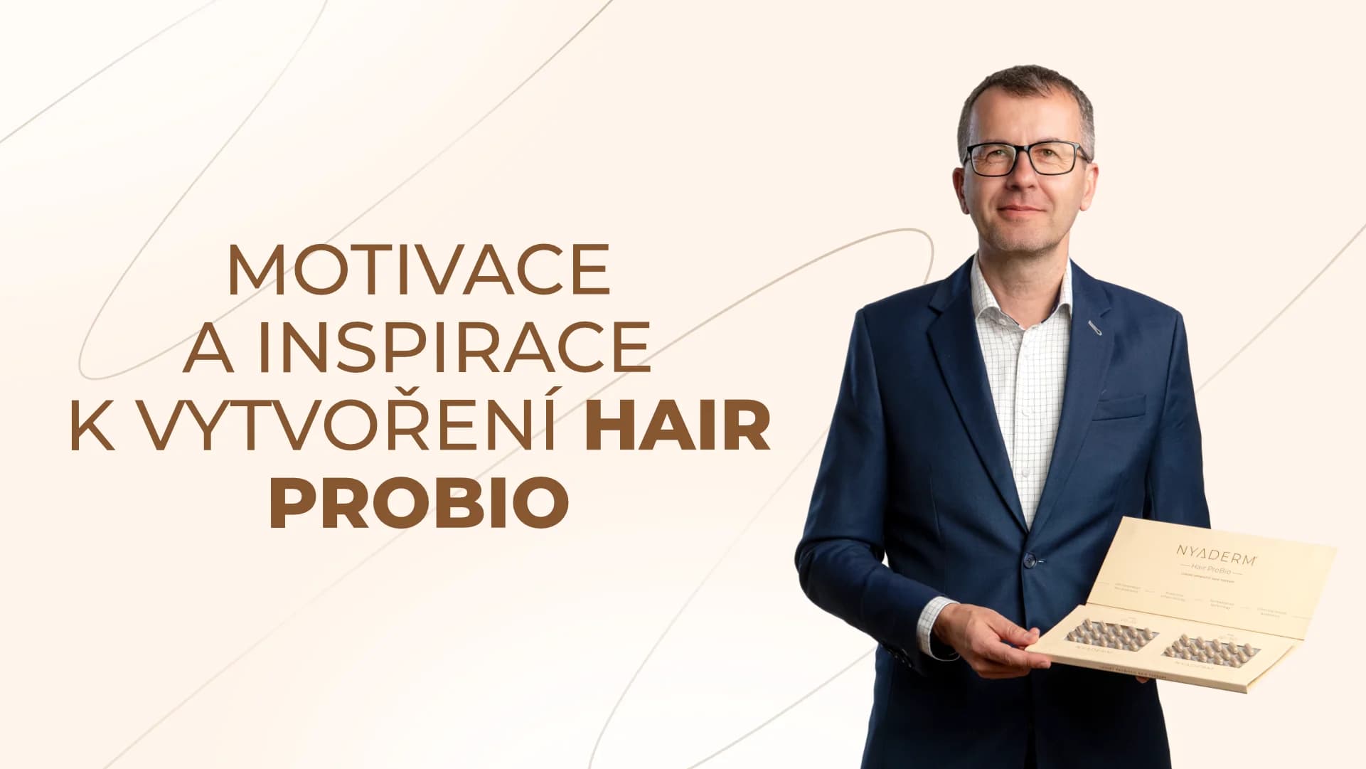 Jaká byla motivace a inspirace k vytvoření Hair ProBio?